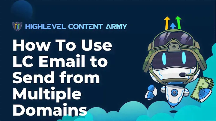 How To Use LC Email to Send from Multiple Domains