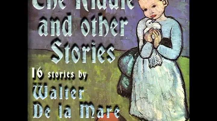 The Riddle and Other Stories by Walter De la Mare read by Various Part 2/2 | Full Audio Book