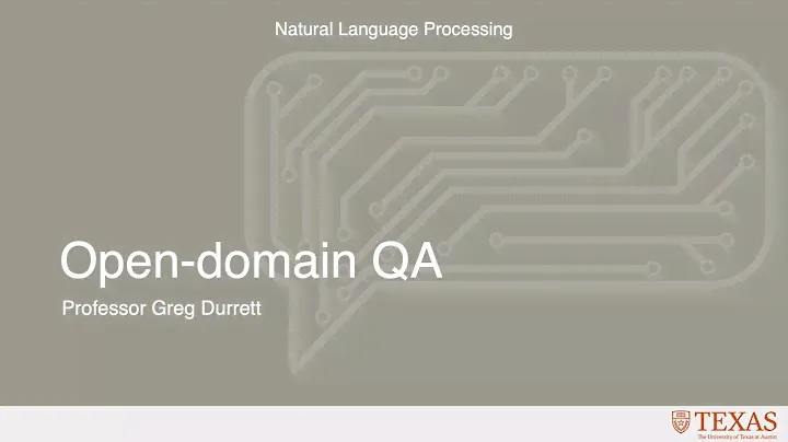 Open-Domain QA (Natural Language Processing at UT Austin)