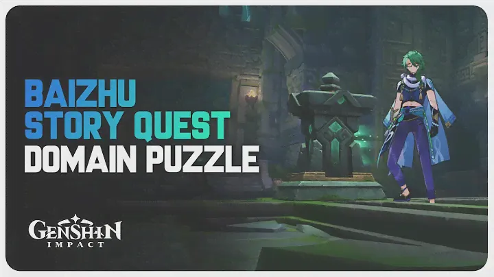 Baizhu Story Quest - Domain Puzzle | Genshin Impact