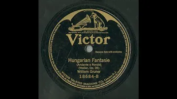 “Hungarian Fantasie (Andante e Rondo)” (Weber, Op. 35) sung by William Gruner 1920