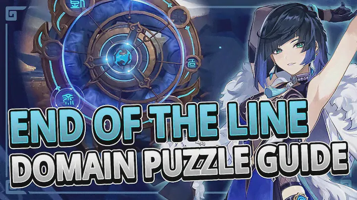 " End of the Line " Domain Puzzle Guide | Genshin Impact 2.7