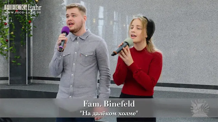 FECG Lahr - Fam. Binefeld - "На далёком холме"
